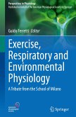 Exercise, Respiratory and Environmental Physiology