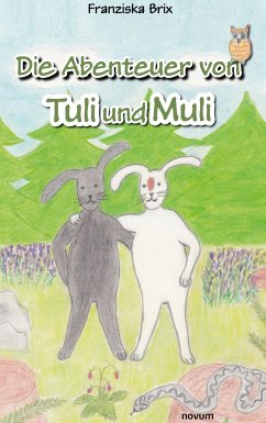 Die Abenteuer von Tuli und Muli - Brix, Franziska