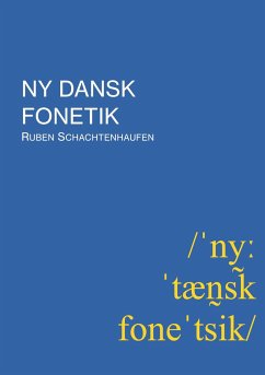 Ny dansk fonetik - Schachtenhaufen, Ruben