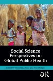 Social Science Perspectives on Global Public Health (eBook, PDF)