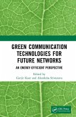 Green Communication Technologies for Future Networks (eBook, ePUB)