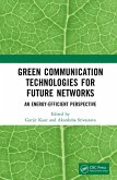 Green Communication Technologies for Future Networks (eBook, PDF)