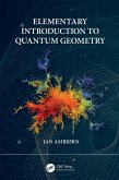 Elementary Introduction to Quantum Geometry (eBook, ePUB)
