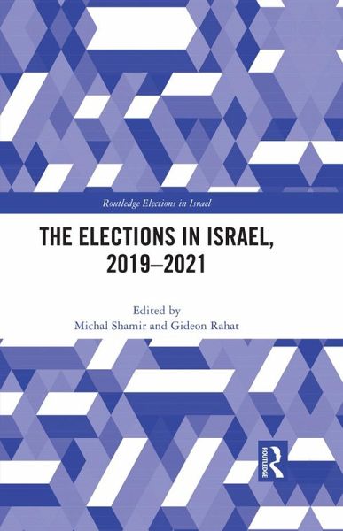 The Elections in Israel, 2019-2021 (eBook, PDF) The Elections in Israel, 2019-2021 (eBook, PDF)