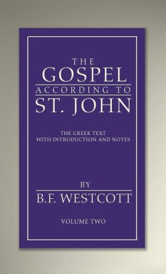 The Gospel According to St. John, Volume 2