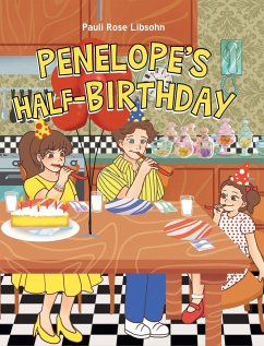 Penelope's Half-Birthday - Libsohn, Pauli Rose