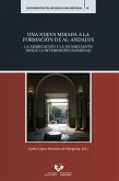 Una nueva mirada a la formación de al-Andalus : la arabización y la islamización desde la interdisciplinariedad Una nueva mirada a la formación de al-Andalus : la arabización y la islamización desde la interdisciplinariedad