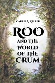 Roo and the World of the Crum Roo and the World of the Crum