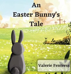 An Easter Bunny's Tale - Fentress, Valerie