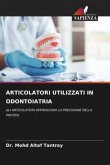 ARTICOLATORI UTILIZZATI IN ODONTOIATRIA