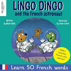 Lingo Dingo and the French astronaut - Pallis, Mark