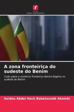 A zona fronteiriça do sudeste do Benim - Hack Babatoundé Akambi, Seïdou Abdel