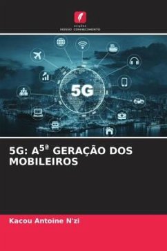 5G: A5ª GERAÇÃO DOS MOBILEIROS - N'zi, Kacou Antoine