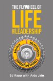 The Flywheel of Life and Leadership