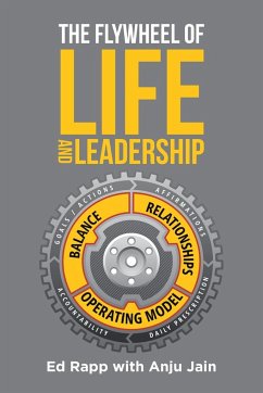 The Flywheel of Life and Leadership - Anju; Rapp, Ed