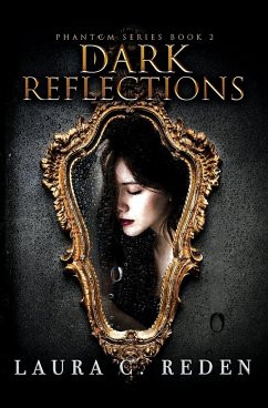 Dark Reflections - Reden, Laura C.