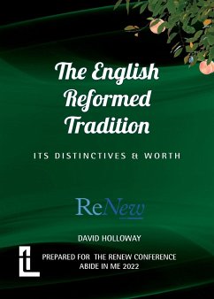 The English Reformed Tradition - Holloway, David