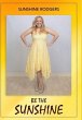 Be The Sunshine - Bild 1