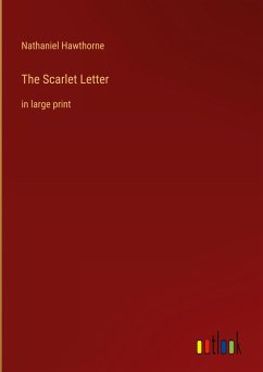 The Scarlet Letter - Hawthorne, Nathaniel