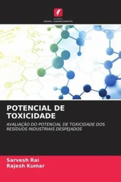 POTENCIAL DE TOXICIDADE - Rai, Sarvesh;Kumar, Rajesh