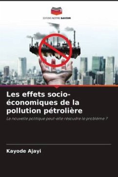 Les effets socio-économiques de la pollution pétrolière - Ajayi, Kayode