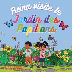 Reina visite le jardin des papillons - Duperrier, Sheila C.