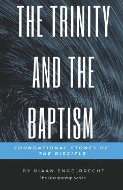 The Trinity and the Baptism - Engelbrecht, Riaan