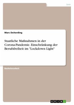 Staatliche Maßnahmen in der Corona-Pandemie. Einschränkung der Berufsfreiheit im 