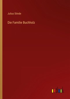 Die Familie Buchholz - Stinde, Julius