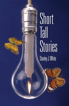 Short Tall Stories - White, Stan