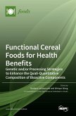 Functional Cereal Foods for Health Benefits