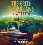 The Green Grobbeans Visit Earth