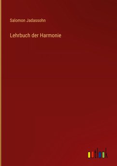 Lehrbuch der Harmonie - Jadassohn, Salomon