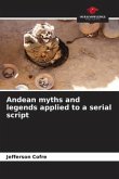Andean myths and legends applied to a serial script