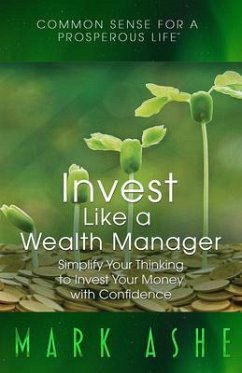 Invest Like a Wealth Manager (eBook, ePUB) - Ashe, Mark