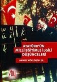 Atatürkün Milli Egitimle Ilgili Düsünceleri
