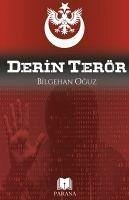 Derin Terör - Oguz, Bilgehan