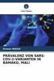 PRÄVALENZ VON SARS-COV-2-VARIANTEN IN BAMAKO, MALI