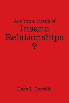 Are You a Victim of Insane Relationships?