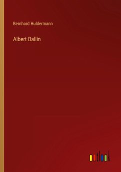 Albert Ballin - Huldermann, Bernhard