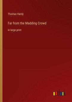 Far from the Madding Crowd - Hardy, Thomas