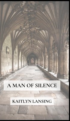 A Man of Silence - Lansing, Kaitlyn