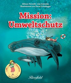 Mission: Umweltschutz (eBook, ePUB) - Pecorelli, Alfonso; Schneider, Lisa