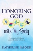 Honoring God With My Body (eBook, ePUB)