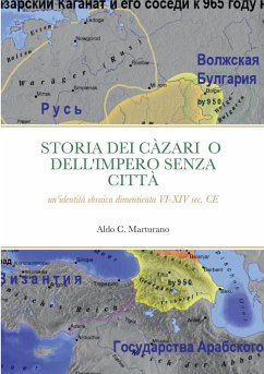 STORIA DEI CÀZARI O DELL'IMPERO SENZA CITTÀ - Marturano, Aldo C.