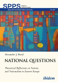 National Questions: Theoretical Reflections on Nations and Nationalism in Eastern Europe