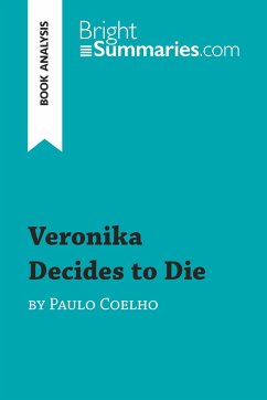 Veronika Decides to Die by Paulo Coelho (Book Analysis) - Bright Summaries