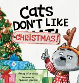 Cats Don't Like Christmas!