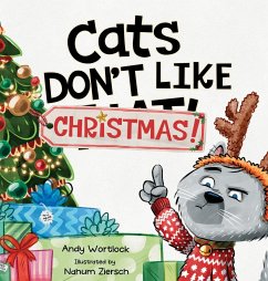 Cats Don't Like Christmas! - Wortlock, Andy