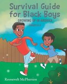 Survival Guide for Black Boys Growing Up in America